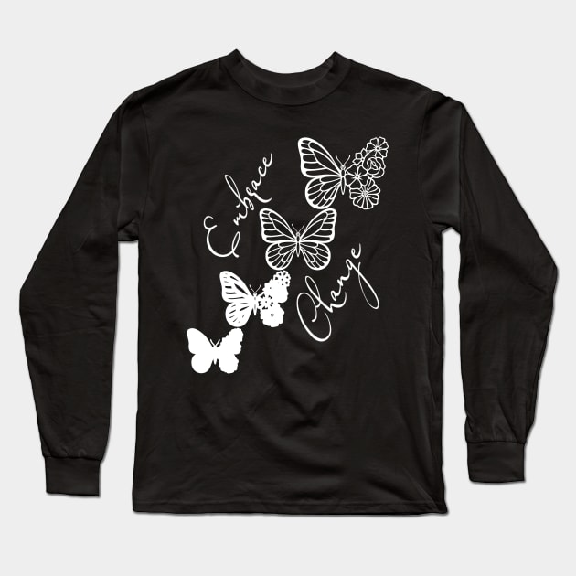 Embrace Change - White Cute Butterfly Long Sleeve T-Shirt by Animal Specials